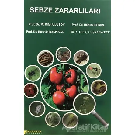Sebze Zararlıları - Nedim Uygun - Karahan Kitabevi