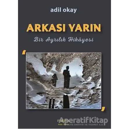 Arkası Yarın - Adil Okay - Ütopya Yayınevi