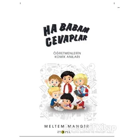 Ha Babam Cevaplar - Meltem Mangır - Ütopya Yayınevi