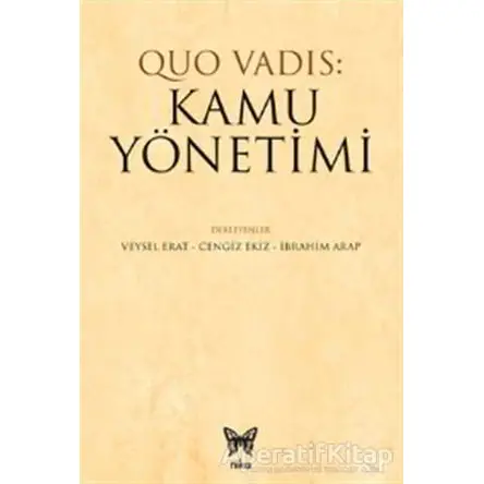 Quo Vadis: Kamu Yönetimi - Cengiz Ekiz - Nika Yayınevi