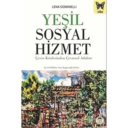 Yeşil Sosyal Hizmet - Lena Dominelli - Nika Yayınevi