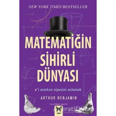 Matematiğin Sihirli Dünyası - Arthur Benjamin - Nika Yayınevi