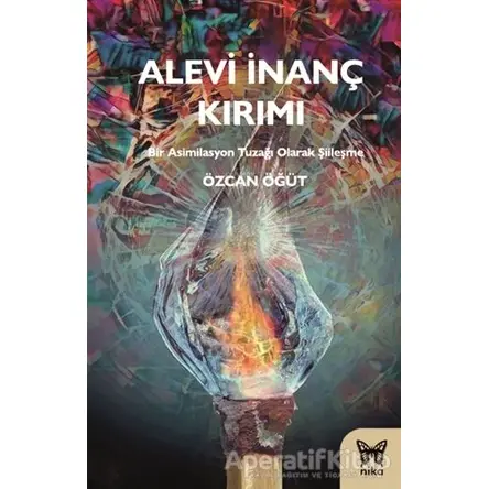 Alevi İnanç Kırımı - Özcan Öğüt - Nika Yayınevi