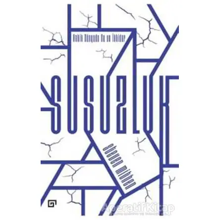 Susuzluk - Antik Dünyada Su ve İktidar - Steven Mithen - Koç Üniversitesi Yayınları