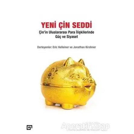 Yeni Çin Seddi - Eric Helleiner - Koç Üniversitesi Yayınları