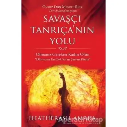 Savaşçı Tanrıçanın Yolu - HeatherAsh Amara - Butik Yayınları