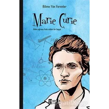 Marie Curie - Mehmet Murat Sezer - Parola Yayınları
