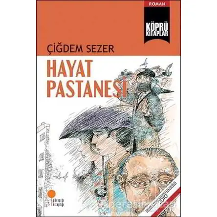 Hayat Pastanesi - Çiğdem Sezer - Günışığı Kitaplığı