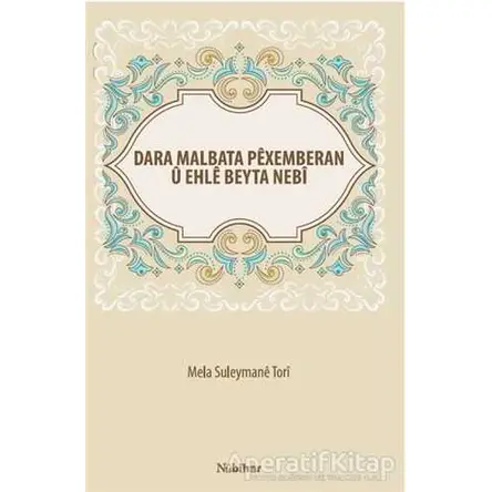 Dara Malbata Pexemberan U Ehle Beyta Nebi - Mela Suleymane Tori - Nubihar Yayınları