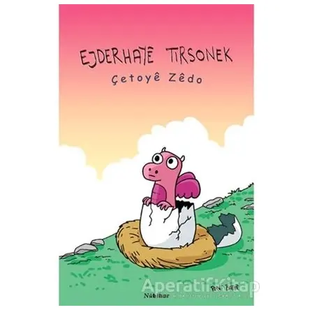 Ejderhaye Tirsonek - Çetoye Zedo - Nubihar Yayınları
