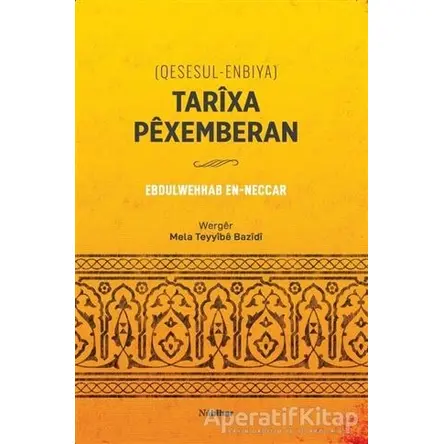 Tarixa Pexemberan (Qesesul-Enbiya) - Ebdulwehhab En-Neccar - Nubihar Yayınları