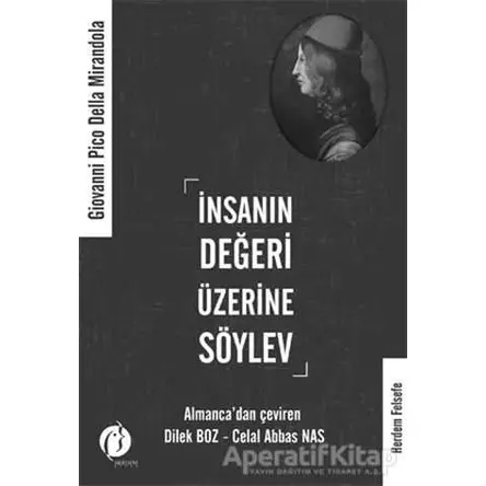İnsanın Değeri Üzerine Söylev - Giovanni Pico Della Mirandola - Herdem Kitap