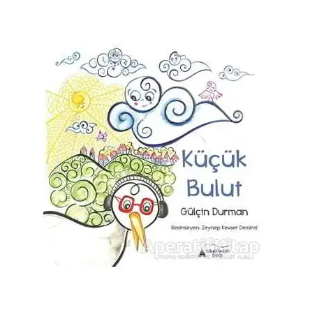 Küçük Bulut - Gülçin Durman - Kayalıpark Çocuk
