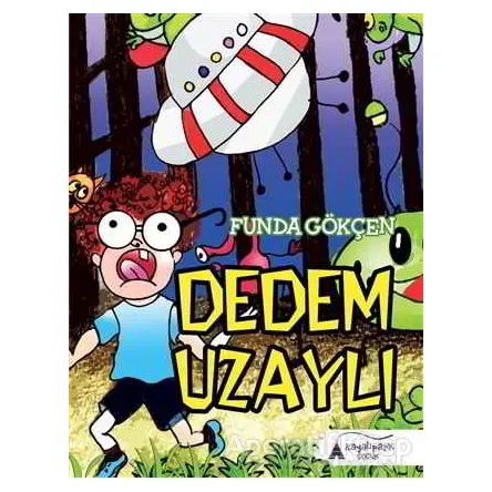 Dedem Uzaylı - Funda Gökçen - Kayalıpark Çocuk