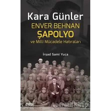 Kara Günler - İrşad Sami Yuca - Çizgi Kitabevi Yayınları