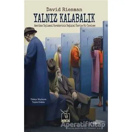 Yalnız Kalabalık - David Riesman - Heretik Yayıncılık