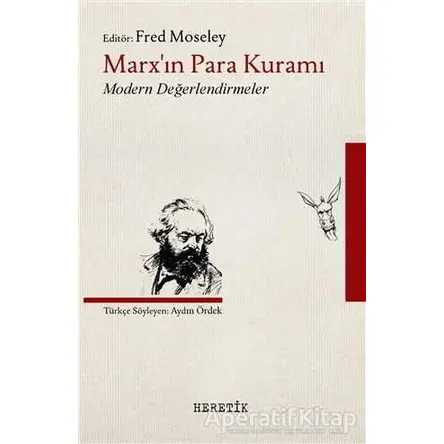 Marx’ın Para Kuramı - Fred Moseley - Heretik Yayıncılık