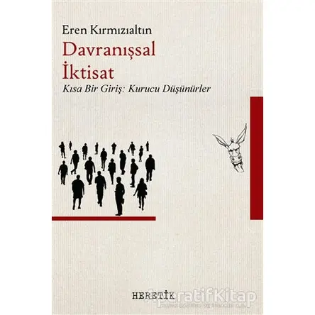 Davranışsal İktisat - Eren Kırmızıaltın - Heretik Yayıncılık