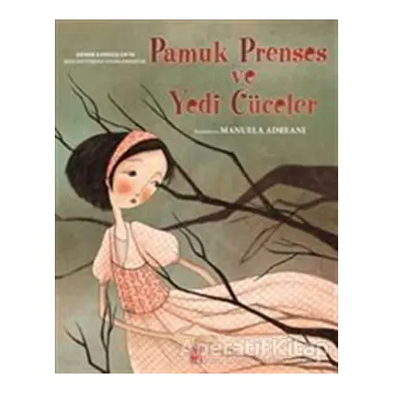 Pamuk Prenses ve Yedi Cüceler - Grimm Kardeşler - Pena Yayınları