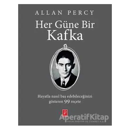 Her Güne Bir Kafka - Franz Kafka - Pena Yayınları