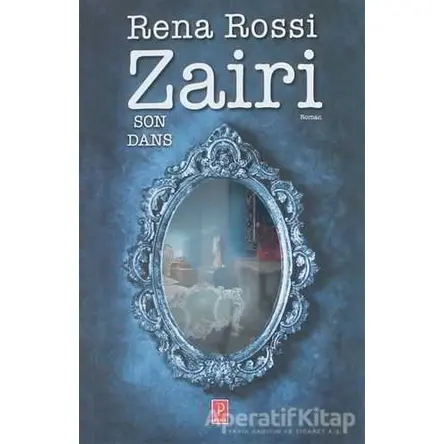 Son Dans - Rena Rossi Zairi - Pena Yayınları
