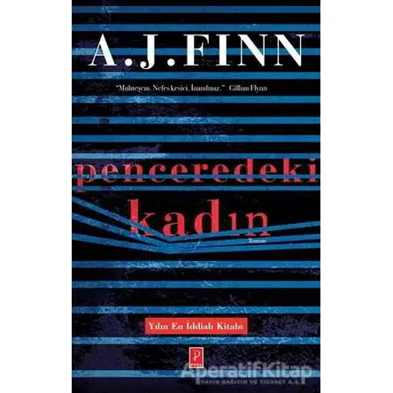 Penceredeki Kadın - A. J. Finn - Pena Yayınları