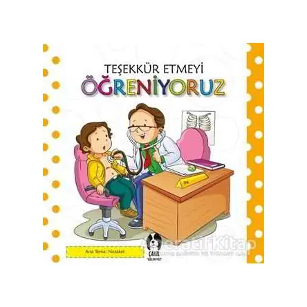 Teşekkür Etmeyi Öğreniyoruz - Kolektif - Çakıl Yayınları