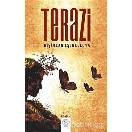 Terazi - Kişimcan Eşenkulova - Post Yayınevi