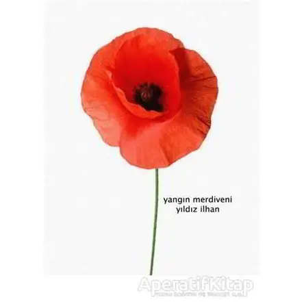 Yangın Merdiveni - Yıldız İlhan - Kibele Yayınları