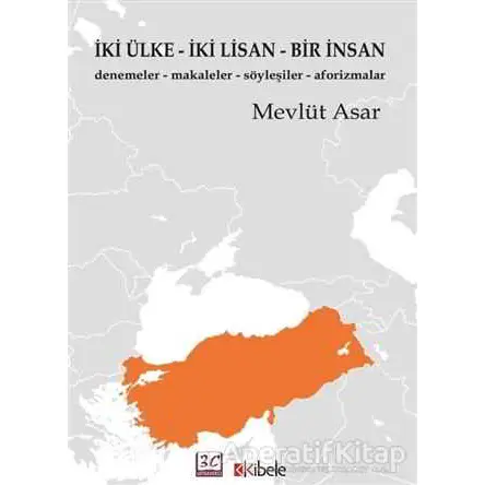 İki Ülke İki Lisan Bir İnsan - Mevlüt Asar - Kibele Yayınları