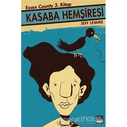 Kasaba Hemşiresi - Jeff Lemire - Marmara Çizgi