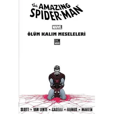 The Amazing Spider-Man Cilt 23: Ölüm Kalım Meseleleri - Dan Slott - Marmara Çizgi