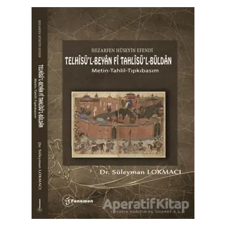 Hezarfen Hüseyin Efendi - Telhisü’l-Beyan Fi Tahlisü’l-Büldan