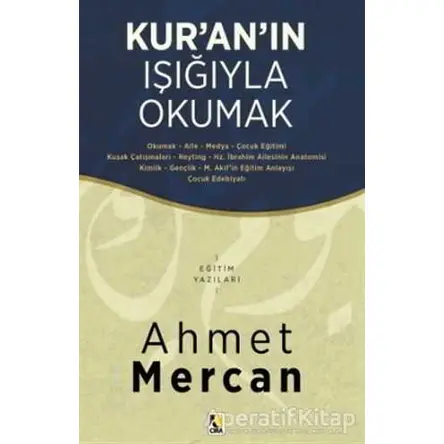 Kur’an’ın Işığıyla Okumak - Ahmet Mercan - Çıra Yayınları