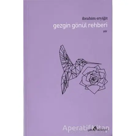 Gezgin Gönül Rehberi - İbrahim Eryiğit - Çıra Yayınları