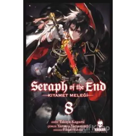 Seraph of the End - Kıyamet Meleği 8 - Takaya Kagami - Kurukafa Yayınevi