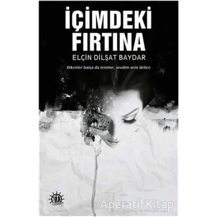 İçimdeki Fırtına - Elçin Dilşat Baydar - Yason Yayıncılık
