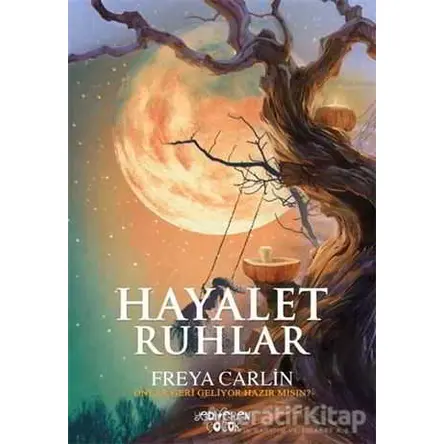 Hayalet Ruhlar - Freya Carlin - Yediveren Çocuk