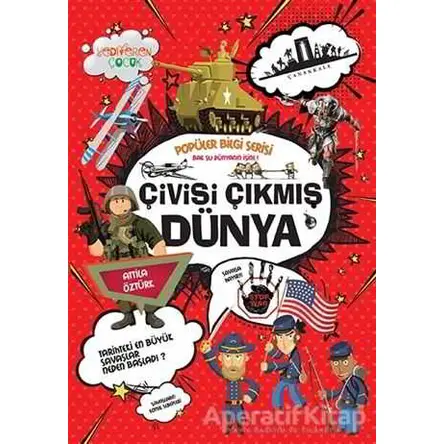 Çivisi Çıkmış Dünya - Popüler Bilgi Serisi - Attila Öztürk - Yediveren Çocuk