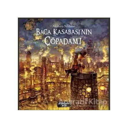 Baca Kasabasının Çöpadamı - Akihiro Nishino - Yediveren Çocuk