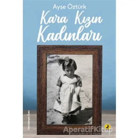 Kara Kızın Kadınları - Ayşe Öztürk - Ceren Yayıncılık