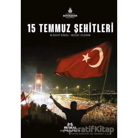 15 Temmuz Şehitleri (Büyük Boy) - Nevzat Yıldırım - Kültür A.Ş.