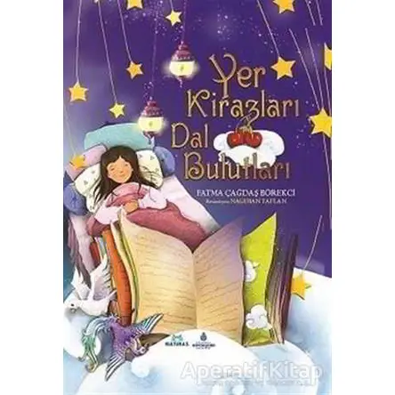 Yer Kirazları Dal Bulutları - Fatma Çağdaş Börekçi - Kültür A.Ş.