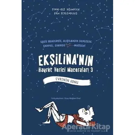 Ekşilinanın Hayret Verici Maceraları 3 - Evrenin Sonu - Finn-Ole Heinrich - Tudem Yayınları
