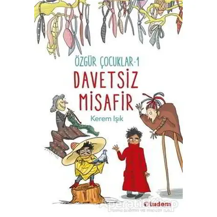 Özgür Çocuklar 1 - Davetsiz Misafir - Kerem Işık - Tudem Yayınları