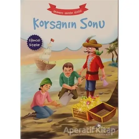 Korsanın Sonu - Okumayı Sevdim Dizisi - Kolektif - Selimer Yayınları