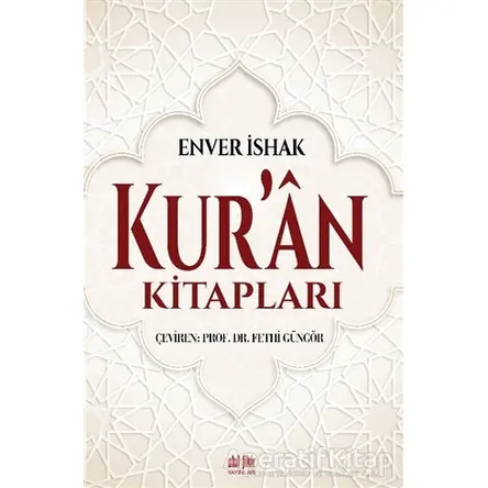 Kur’an Kitapları - Enver İshak - Akıl Fikir Yayınları