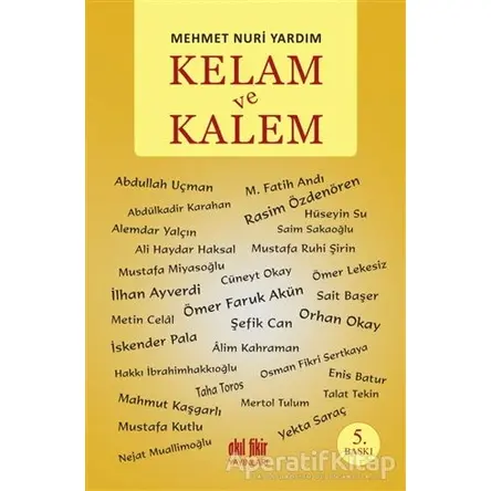 Kelam ve Kalem - Mehmet Nuri Yardım - Akıl Fikir Yayınları