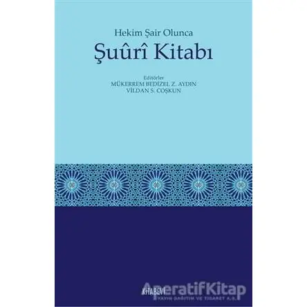 Hekim Şair Olunca Şuuri Kitabı - Mükerrem Bedizel Zülfikar Aydın - Kitabevi Yayınları