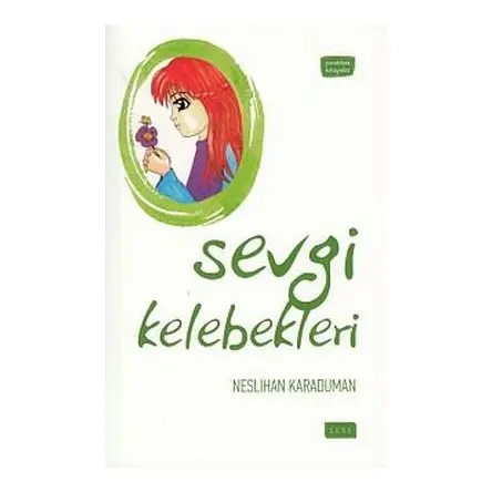 Sevgi Kelebekleri - Neslihan Karaduman - Sude Kitap